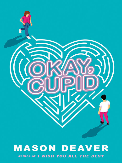 Title details for Okay, Cupid by Mason Deaver - Wait list